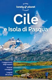 guida Cile/Chile e isola di Pasqua / Rapa Nui con Santiago, Sur Chico, Chiloe, Patagonia Tierra del Fuego 2024