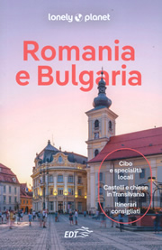 guida Romania e Bulgaria con Bucarest, Sofia, Valacchia, Transilvania, Crisana, Banato, Maramures, Moldavia, Delta del Danubio, costa Mar Nero 2025