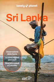 guida turistica Sri Lanka - guida pratica Lonely Planet - con Jaffna, la costa nord, Colombo, Kandy, Adam's Peak, Fort di Galle, Mirissa, Bundala, Arugam Bay, Polonnaruwa, Anuradhapura, Sigiriya, le spiagge, la costa occidentale, Hill Country, le città antiche ed il sudest - EDIZIONE Novembre 2024