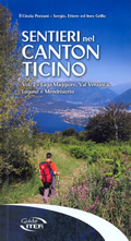 guida per il Trekking Sentieri nel Canton Ticino vol.2 comprende Lago Maggiore, Val Verzasca, Lugano e Mendrisiotto